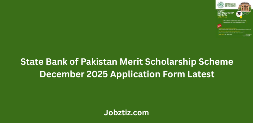 State Bank of Pakistan Merit Scholarship Scheme December 2025 Application Form Latest