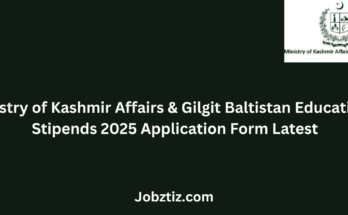 Ministry of Kashmir Affairs & Gilgit Baltistan Educational Stipends 2025 Application Form Latest